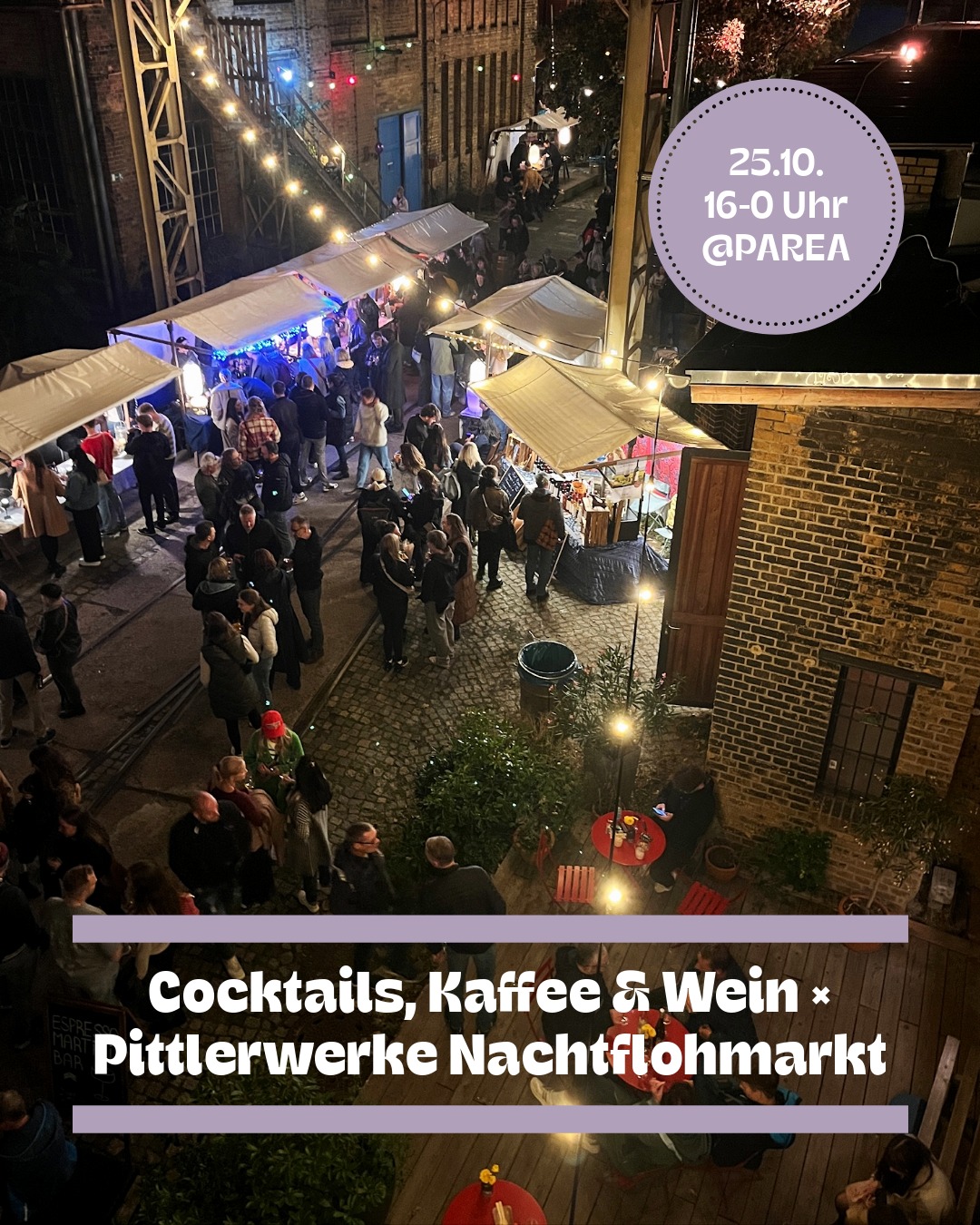 Cocktails, Wein und mehr | PAREA × Pittlerwerke Nachtflohmarkt